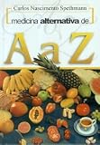 Medicina Alternativa de a a Z