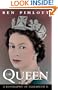 THE QUEEN: A Biography of Elizabeth II