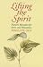 Lifting the Spirit: Nature's Remedies for Stress and Relaxation: Nature's Remedies for Relaxation