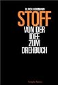 Stoff - Von der Idee zum Drehbuch