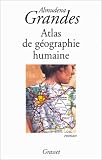 Almudena Grandes Atlas de g�ographie humaine 
