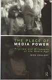 The Place of Media Power (Comedia)