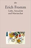 Produkt-Bild: Liebe, Sexualit&auml;t und Matriarchat: Beitr&auml;ge zur Geschlechterfrage