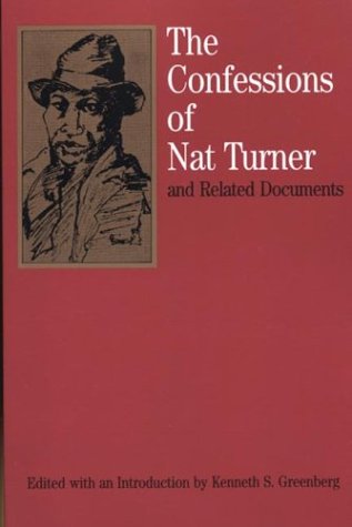 The Confessions of Nat Turner: and Related Documents (The Bedford Series in History and Culture)