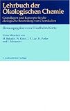 Lehrbuch der Ökologischen Chemie. Grundlagen und Konzepte für die ökologische Beurteilung von Chemikalien