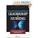 Transformational Leadership in Nursing: From Expert Clinician to Influential Leader