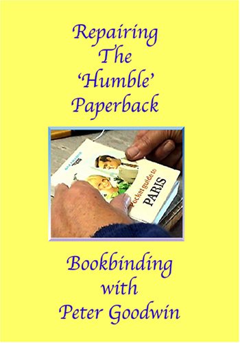 Cover art for REPAIRING THE 'HUMBLE' PAPERBACK - BOOKBINDING DVD SERIES Cover art for REPAIRING THE 'HUMBLE' PAPERBACK - BOOKBINDING DVD SERIES
