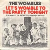 LET`S WOMBLE TO THE PARTY TONIGHT 7 INCH (7" 45) UK CBS 1975