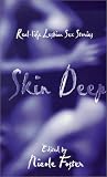 Skin Deep: Real Life Lesbian Sex Stories