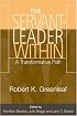 The Servant-Leader Within: A Transformative Path