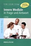 Innere Medizin in Frage und Antwort - Theodor Klotz, Abarmard-Maziar Zafari, Marco Schupp