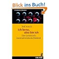 Ich lerne, also bin ich: Eine systemisch-konstruktivistische Didaktik