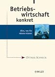 Produkt-Bild: Betriebswirtschaft konkret: Alles, was Sie wissen m&uuml;ssen