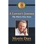 A Lawyer's Journey: The Morris Dees Story (ABA Biography Series)