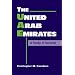The United Arab Emirates: A Study In Survival (Middle East in the International System)