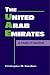 The United Arab Emirates: A Study In Survival (Middle East in the International System) by Christopher M. Davidson ISBN 158826274X