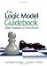 Books : The Logic Model Guidebook: Better Strategies for Great Results