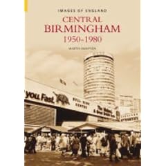 Central Birmingham: 1950-1980 (Images of England)
