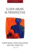 Elder Abuse in Perspective (0335191460) by Biggs, Simon J.