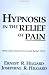 Hypnosis in the Relief of Pain
