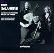 Trio Galanterie