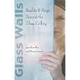 Glass Walls: Reality & Hope Beyond the Glass Ceiling