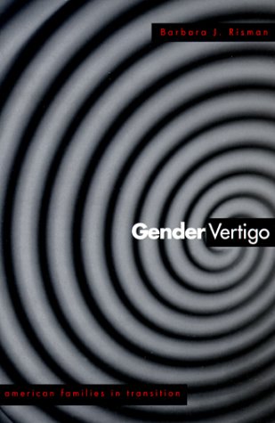 Gender vertigo: american families in transition