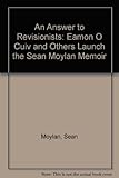 An answer to revisionists : Éamon Ó Cuív TD and others launch Seán Moylan's Memoir
