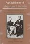 An Oral History of Abraham Lincoln: John G. Nicolay's Interviews and Essays