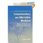 Click here to buy Conversations in Complementary And Alternative Medicine by Norma G. Cuellar (Editor).