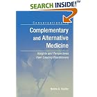 Click here to buy Conversations in Complementary And Alternative Medicine by Norma G. Cuellar .