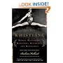 They Went Whistling: Women Wayfarers, Warriors, Runaways, and Renegades