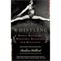 They Went Whistling: Women Wayfarers, Warriors, Runaways, and Renegades