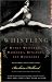 They Went Whistling: Women Wayfarers, Warriors, Runaways, and Renegades