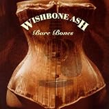 Bare Bones - Wishbone Ash