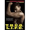 T.H.U.G. L.I.F.E.