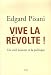 Vive la revolte ! : Un vieil homme et la politique
