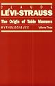 The Origin of Table Manners: Mythologiques, Volume 3 (Mythologiques, Vol. 3)