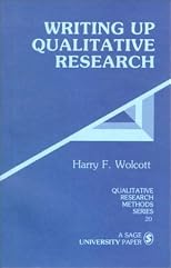 Writing Up Qualitative Research (Qualitative Research Methods)