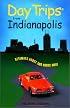 Day Trips from Indianapolis: Getaways Approximately Two Hours Away