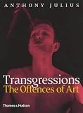 Review Thames & Hudson Ltd  / Transgressions: The Offences of Art