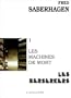 Les Berserkers, Tome 1 : Les machines de mort