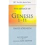 The Message of Genesis 1-11: The Dawn of Creation (Bible Speaks Today)