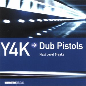 CD-Charts  Music : Y4k Vol.4: Next Level Breaks - Mixed By the Dub Pistols