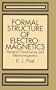 Formal Structure of Electromagnetics: General Covariance and Electromagnetics (Series in Physics.)
