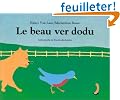 Le beau ver dodu