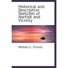 Historical and Descriptive Sketches of Norfolk and Vicinity