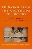 Thinking from the Underside of History
