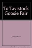 To Tavistock Goosie Fair