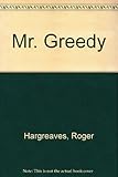 Mr Greedy